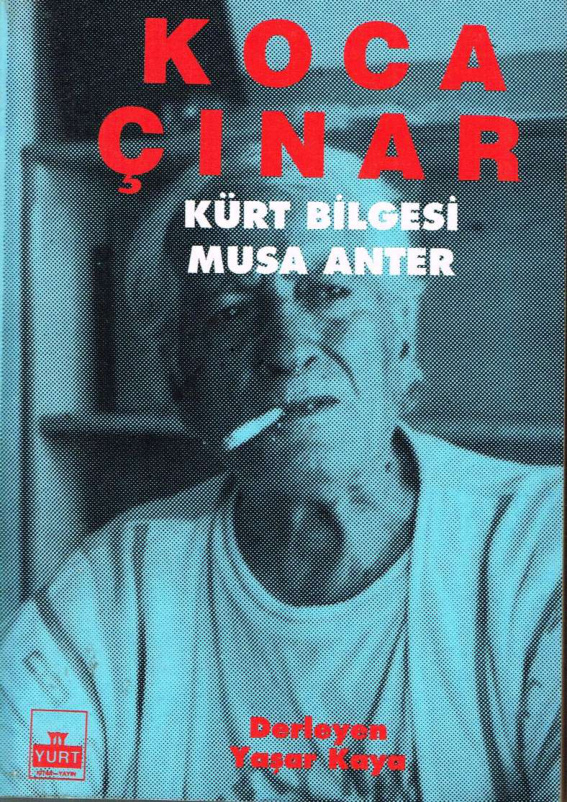 Koca Çınar Kürt Bilgesi Musa Anter PDF İndir – Yaşar Kaya