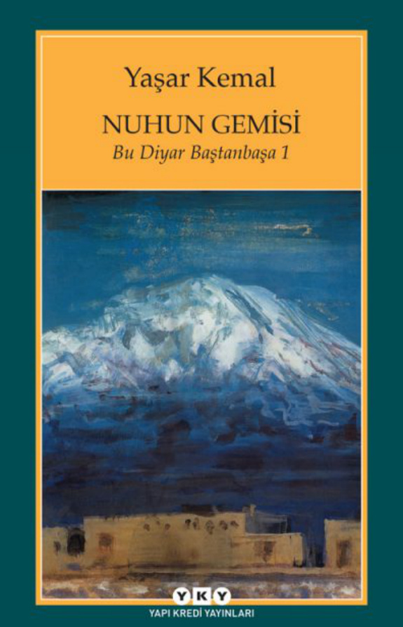 Bu Diyar Baştanbaşa 1: Nuhun Gemisi PDF İndir – Yaşar Kemal