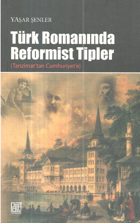 Türk Romanında Reformist Tipler PDF İndir – Yaşar Şenler