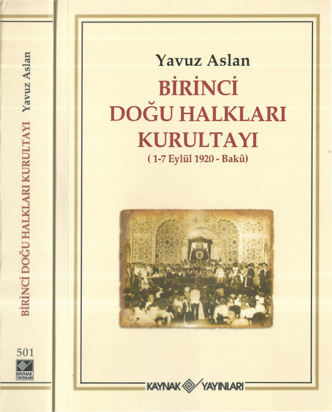 Birinci Doğu Halkları Kurultayı 1-2 Eylül 1920 Bakü PDF İndir – Yavuz Aslan