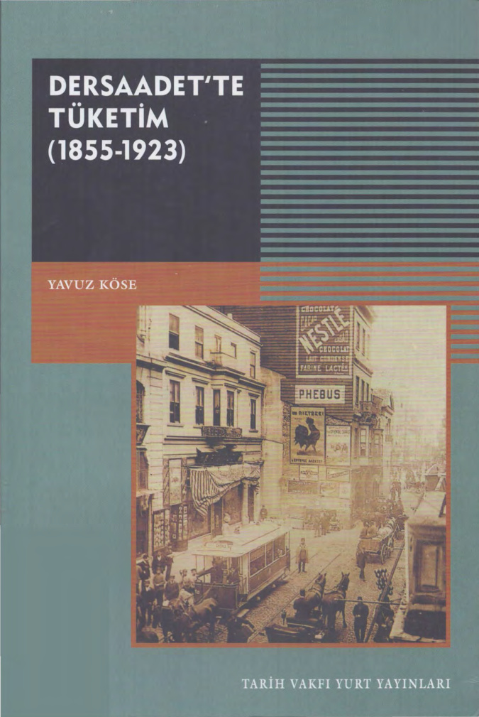 Dersaadet’te Tüketim 1855-1923 PDF İndir – Yavuz Köse