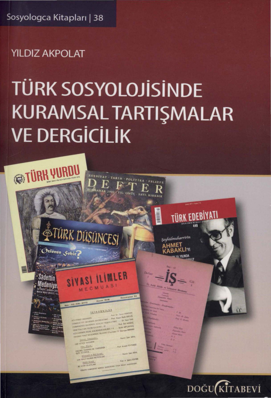 Türk Sosyolojisinde Kuramsal Tartışmalar ve Dergicilik PDF İndir – Yıldız Akpolat