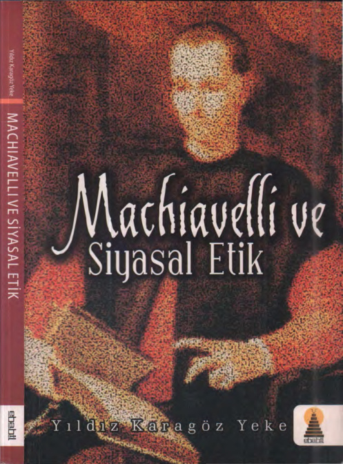 Machiavelli ve Siyasal Etik PDF İndir – Yıldız Karagöz Yeke