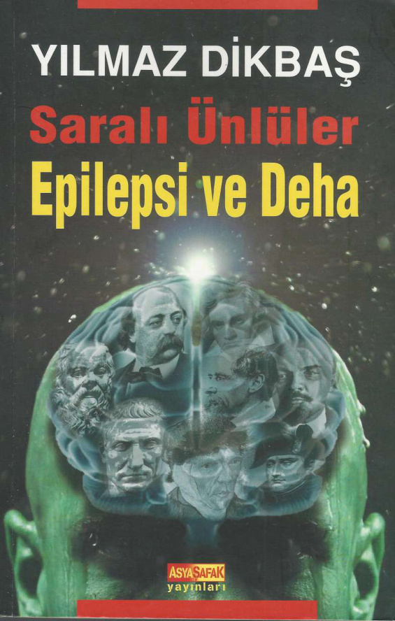 Saralı Ünlüler: Epilepsi ve Deha PDF İndir – Yılmaz Dikbaş