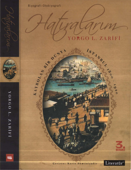 Hatıralarım Kaybolan Bir Dünya İstanbul 1800-1920 PDF İndir – Yorgo L. Zarifi