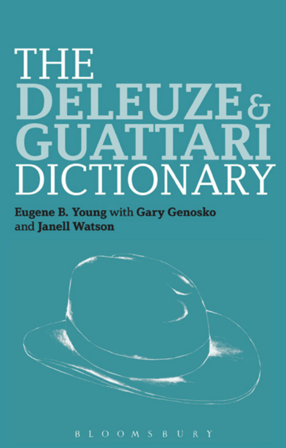 The Deleuze-Guattari Dictionary PDF İndir – Young, Genosko, Watson