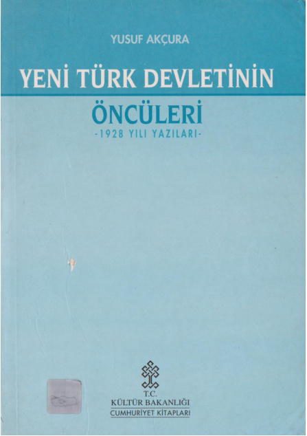 Yeni Türk Devletinin Öncüleri 1928 Yılı Yazıları PDF İndir – Yusuf Akçura