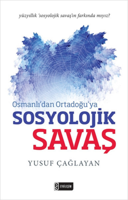 Osmanlıdan Ortadoğuya Sosyolojik Savaş PDF İndir – Yusuf Çağlayan