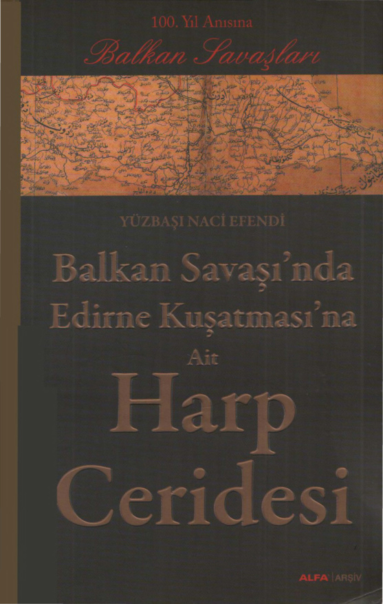 Balkan Savaşı’nda Edirne Kuşatması’na Ait Harp Ceridesi PDF İndir – Yüzbaşı Naci Efendi