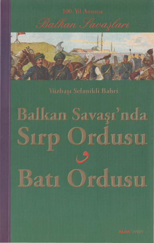 Balkan Savaşı’nda Sırp Ordusu PDF İndir – Yüzbaşı Selanikli Bahri