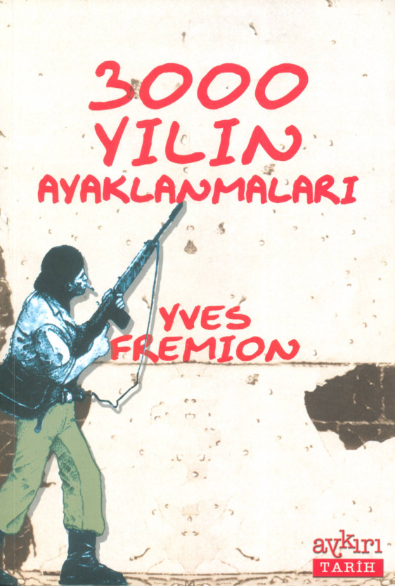 3000 Yılın Ayaklanmaları PDF İndir – Yves Fremion