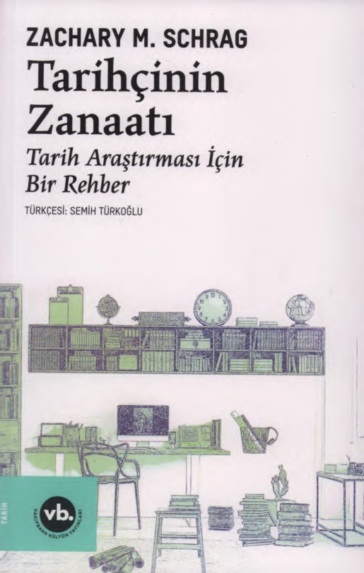 Tarihçinin Zanaatı PDF İndir – Zachary M. Schrag