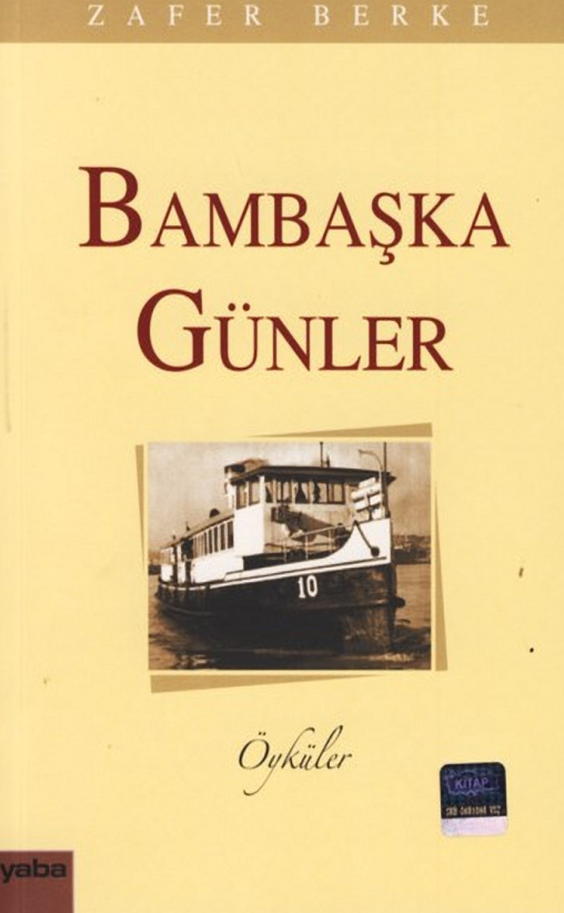Bambaşka Günler PDF İndir – Zafer Berke