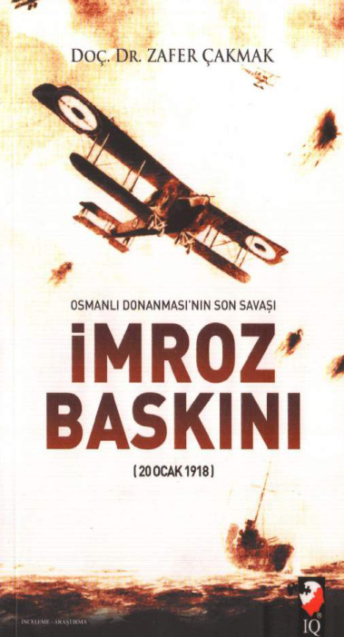 Osmanlı Donanması’nın Son Savaşı İmroz Baskını PDF İndir – Zafer Çakmak