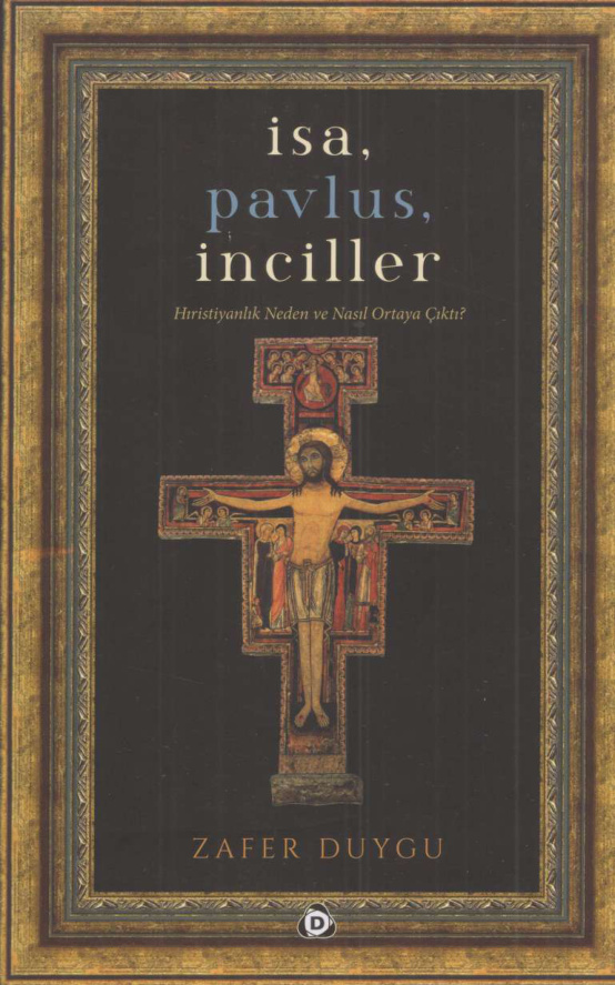 Hıristiyanlık Neden ve Nasıl Ortaya Çıktı PDF İndir – Zafer Duygu