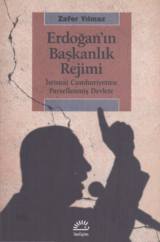 Erdoğan’ın Başkanlık Rejimi PDF İndir – Zafer Yılmaz