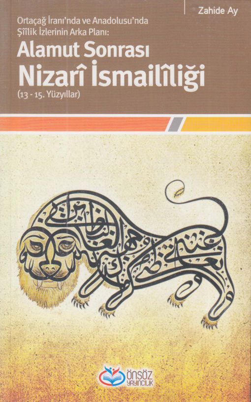 Alamut Sonrası Nizarî İsmailîliği (13-15. Yüzyıllar) PDF İndir – Zahide Ay