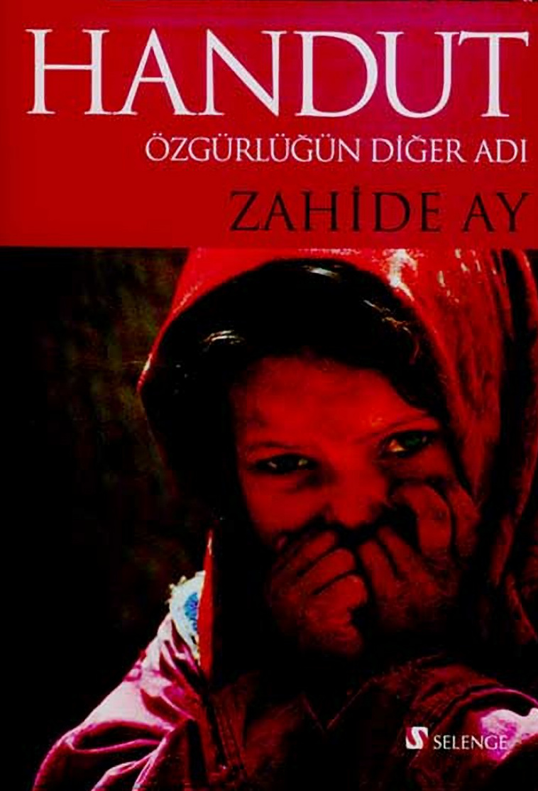Handut: Özgürlüğün Diğer Adı PDF İndir – Zahide Ay