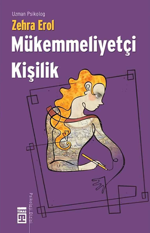 Mükemmeliyetçi Kişilik PDF İndir – Zehra Erol