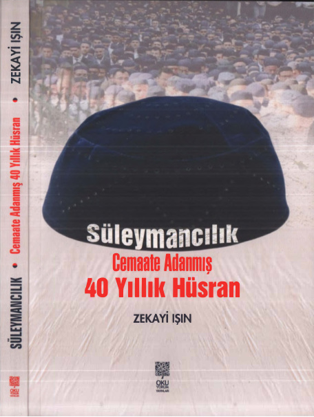 Süleymancılık Cemaate Adanmış 40 Yıllık Hüsran PDF İndir – Zekayi Işın