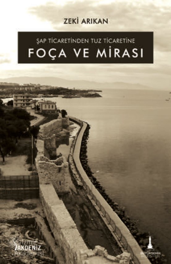 Foça ve Mirası PDF İndir – Zeki Arıkan