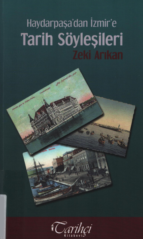 Haydarpaşa’dan İzmir’e Tarih Söyleşileri PDF İndir – Zeki Arıkan