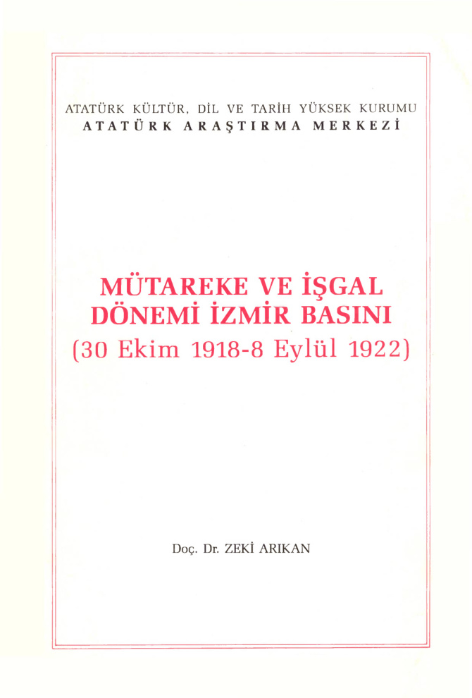 Mütareke ve İşgal Dönemi İzmir Basını PDF İndir – Zeki Arıkan