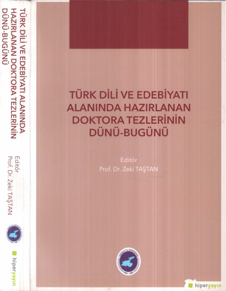 Türk Dili ve Edebiyatı Alanında Hazırlanan Doktora Tezlerinin Dünü-Bugünü PDF İndir – Zeki Taştan