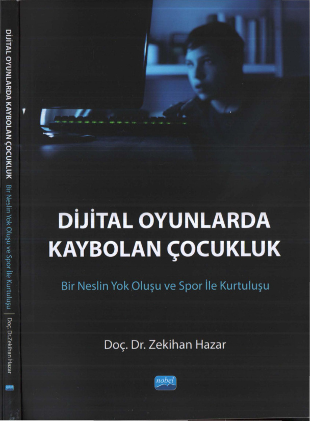 Dijital Oyunlarda Kaybolan Çocukluk PDF İndir – Zekihan Hazar