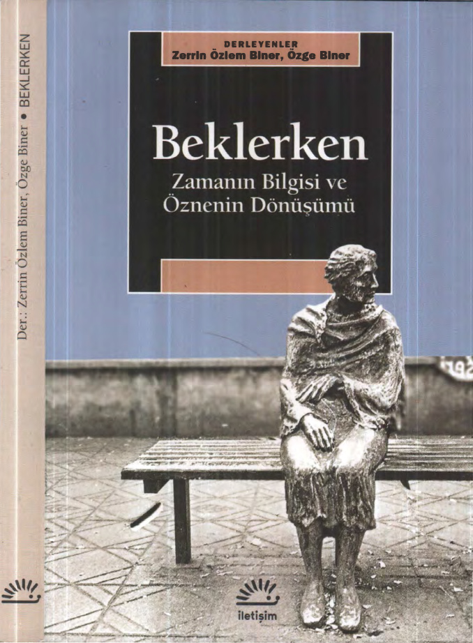 Beklerken: Zamanın Bilgisi ve Öznenin Dönüşümü PDF İndir – Zerrin Özlem, Özge Biner