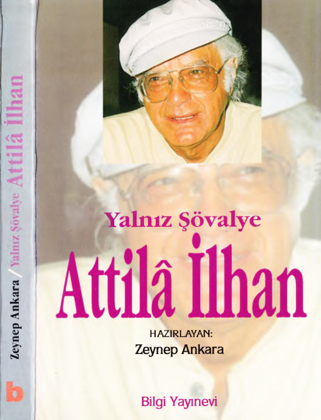Zeynep Ankara Attila İlhan Yalnız Şövalye Bilgi Yayınevi Kitap Kapağı