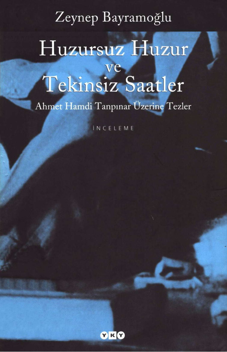 Huzursuz Huzur ve Tekinsiz Saatler PDF İndir – Zeynep Bayramoğlu