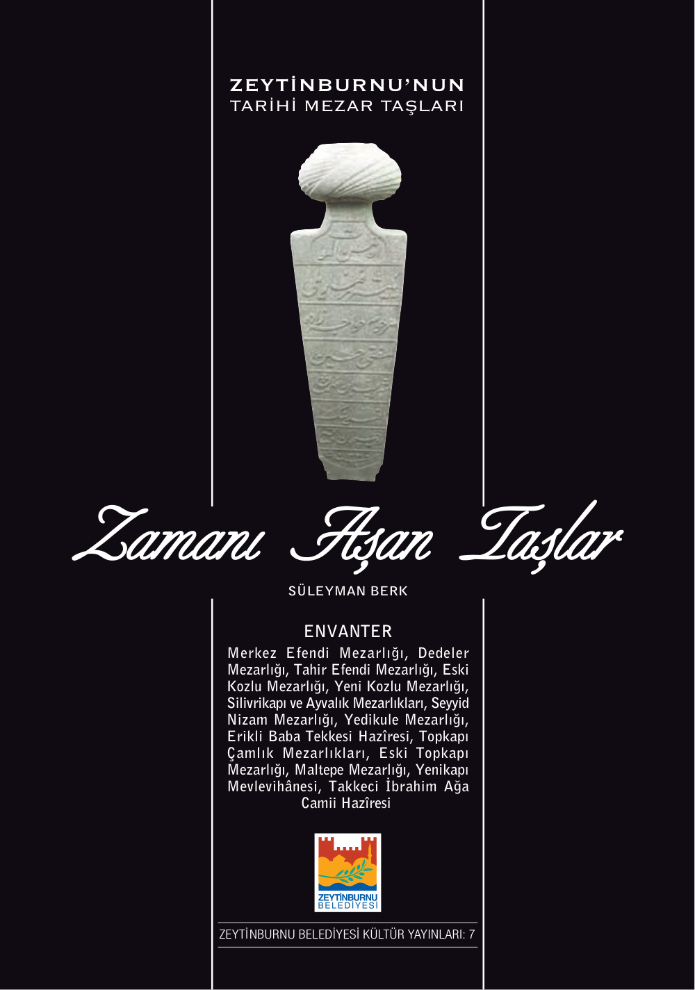 Zeytinburnu'nun Tarihi Mezar Taşları Envanter Zeytinburnu Belediyesi Yayınları Kitap Kapağı