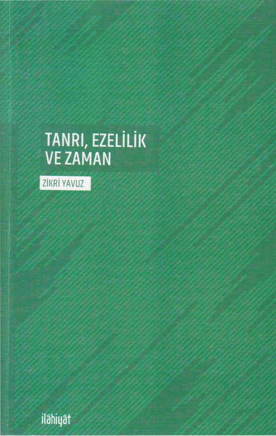 Tanrı Ezelilik ve Zaman PDF İndir – Zikri Yavuz