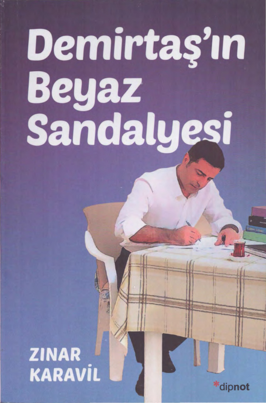Demirtaş’ın Beyaz Sandalyesi PDF İndir – Zınar Karavil