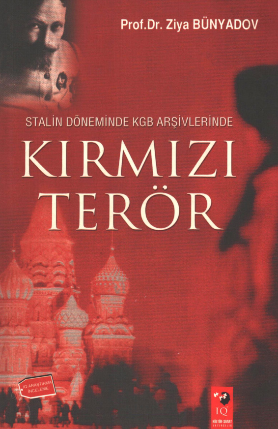 Stalin Döneminde KGB Arşivlerinde Kırmızı Terör PDF İndir – Ziya Bünyadov