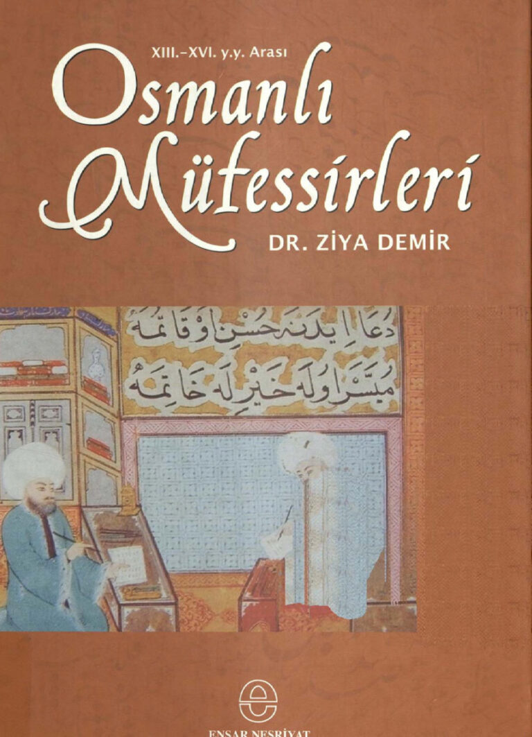 Ziya Demir Osmanlı Müfessirleri Tefsir Çalışmaları Ensar Yayınları Kitap Kapağı