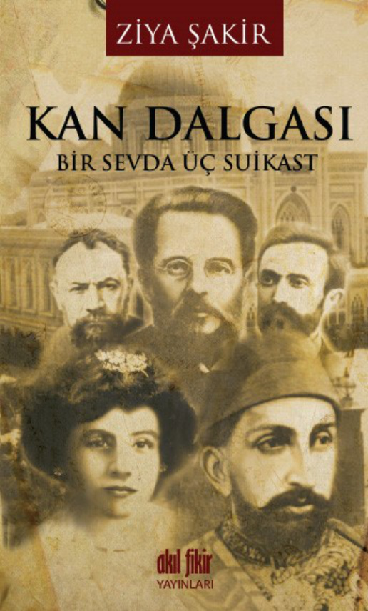 Kan Dalgası Bir Sevda Üç Suikast PDF İndir – Ziya Şakir