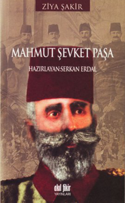 Mahmut Şevket Paşa PDF İndir – Ziya Şakir