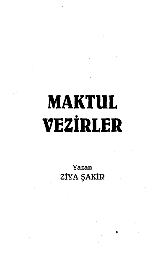 Maktül Vezirler PDF İndir – Ziya Şakir