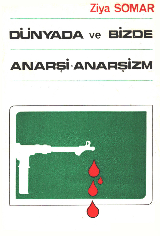 Dünyada ve Bizde Anarşi ve Anarşizm PDF İndir – Ziya Somar
