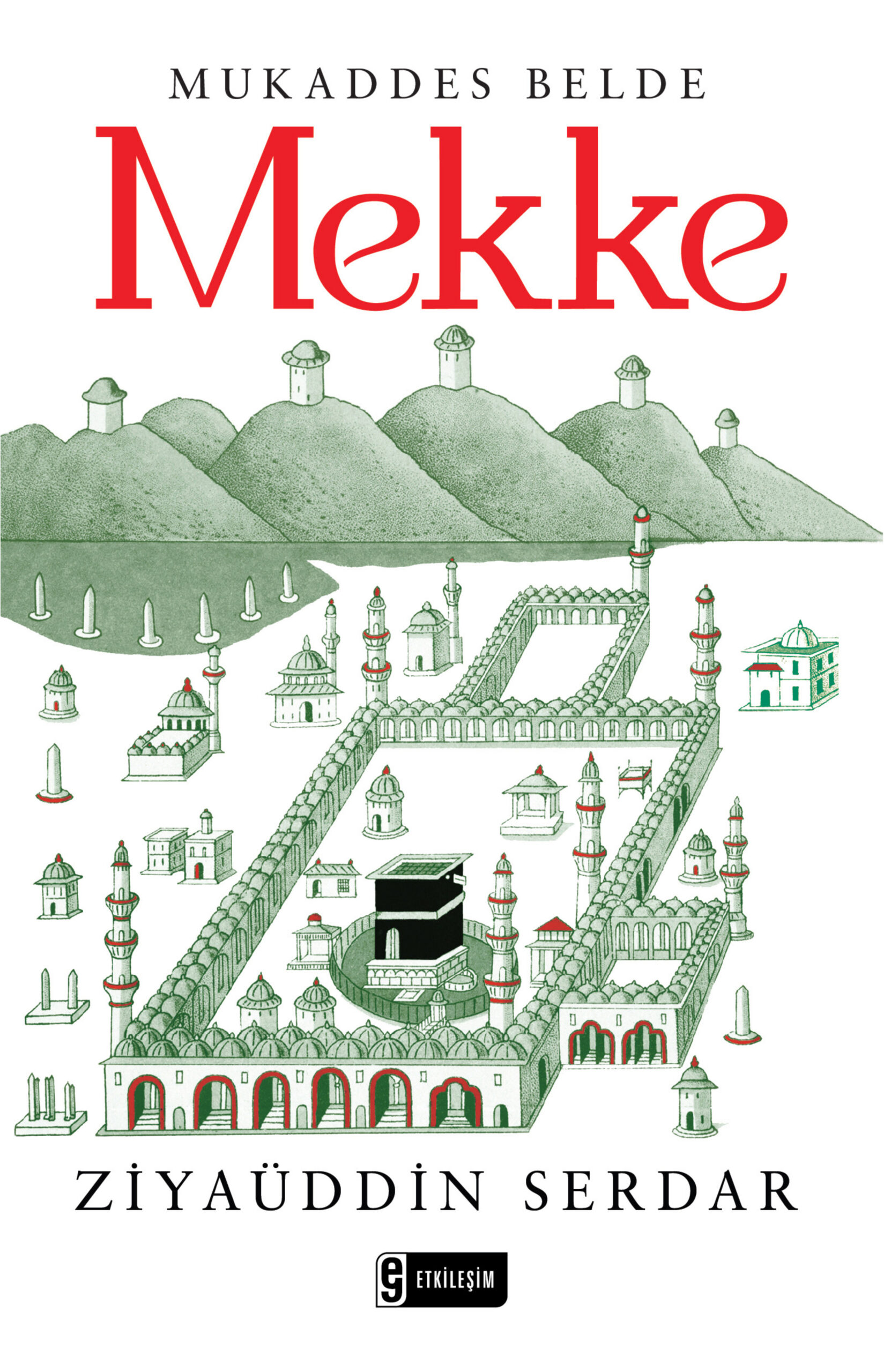 Mukaddes Belde Mekke PDF İndir – Ziyaüddin Serdar