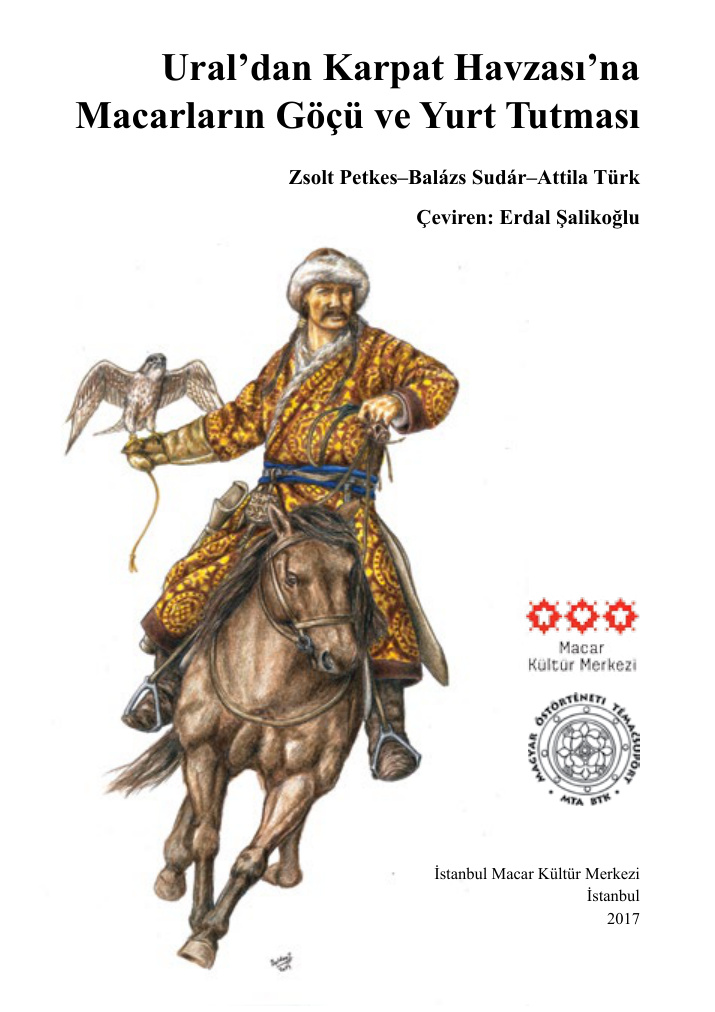 Ural’dan Karpat Havzası’na Macarların Göçü ve Yurt Tutması PDF İndir – Zsolt Petkes