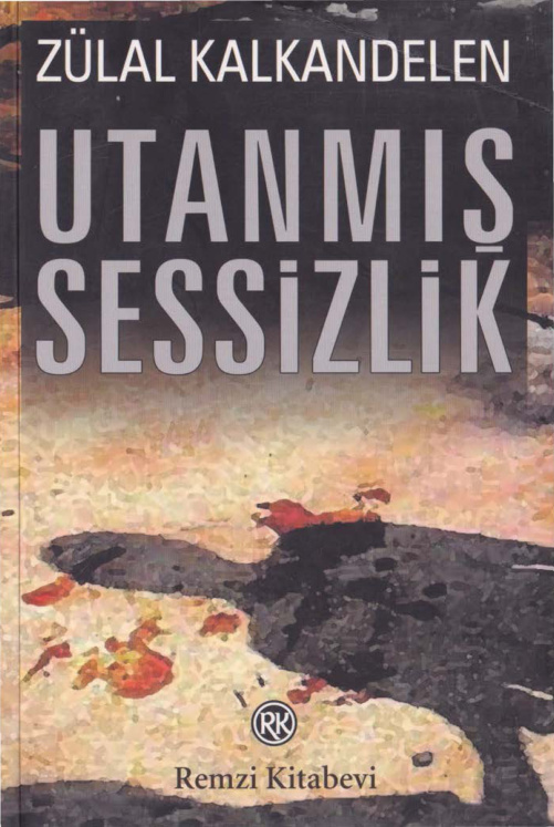 Utanmış Sessizlik PDF İndir – Zülal Kalkandelen