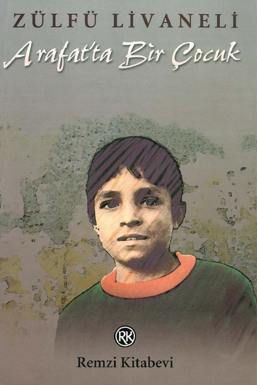 Arafat’ta Bir Çocuk PDF İndir – Zülfü Livaneli