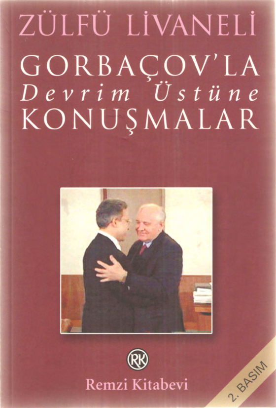 Gorbaçov ile Devrem Üzerine Konuşmalar PDF İndir – Zülfü Livaneli