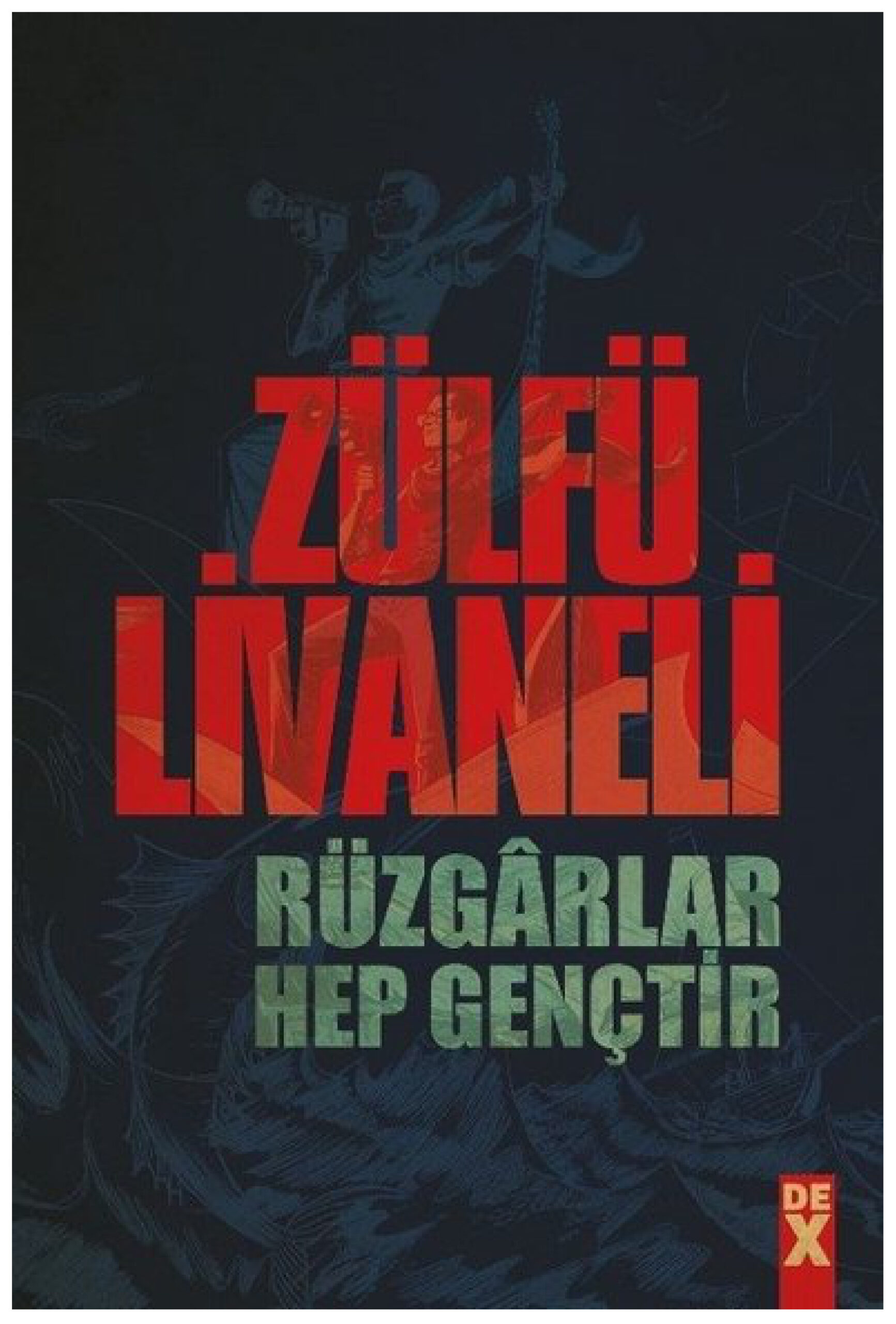 Rüzgarlar Hep Gençtir PDF İndir – Zülfü Livaneli
