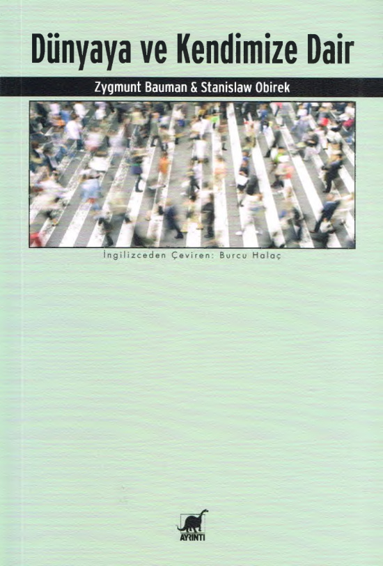 Dünyaya ve Kendimize Dair PDF İndir – Zygmunt Bauman, Stanislaw Obirek