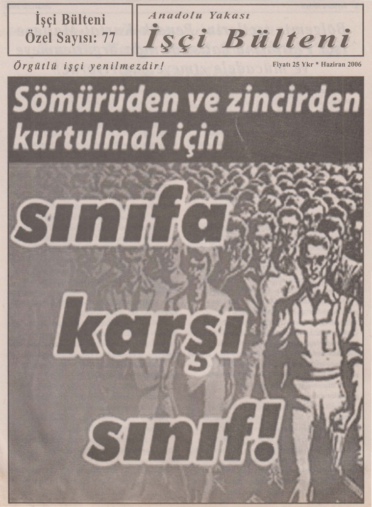 Anadolu Yakası İşçi Bülteni İşçi Bülteni Özel Sayı 077 Haziran 2006 PDF İndir – Kolektif