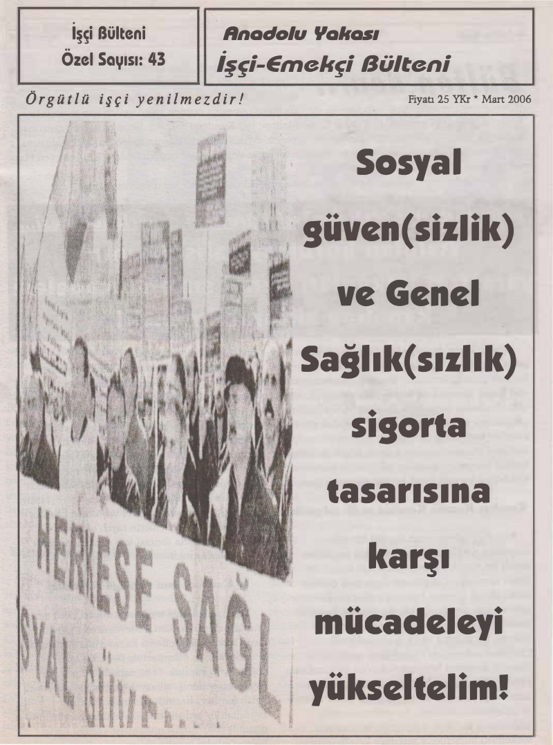 Anadolu Yakası İşçi-Emekçi Bülteni İşçi Bülteni Özel Sayı 043 Mart 2006 PDF İndir – Kolektif